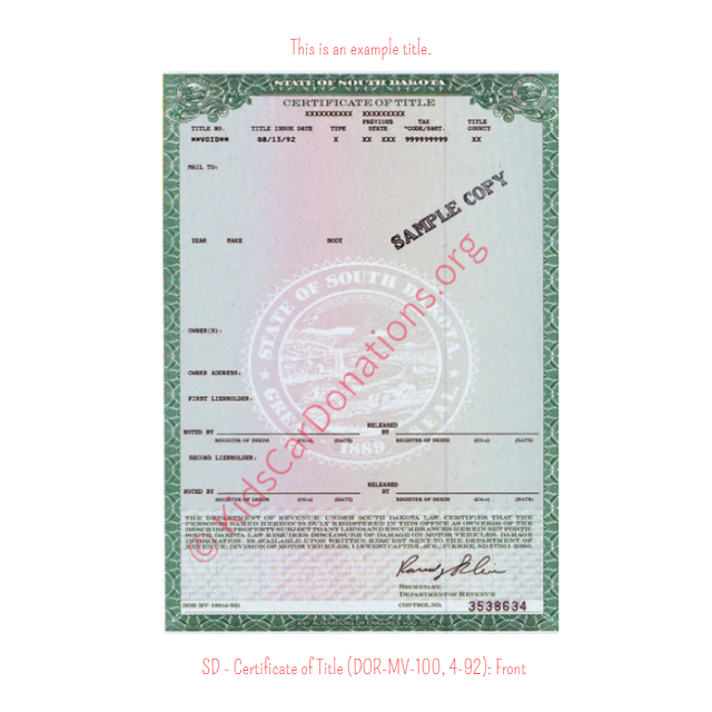 This is an Example of South Dakota Certificate of Title (DOR-MV-100, 4-92) Front View | Kids Car Donations